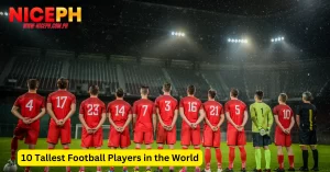 10 Tallest Football Players in the World