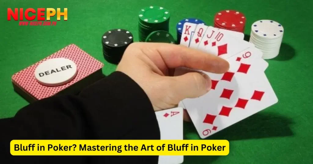 bluffing in poker? Mastering the Art of Bluff in Poker