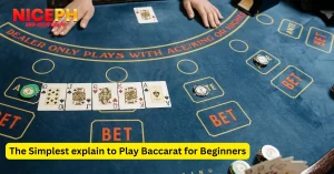 The Simplest explain to Play Baccarat for Beginners