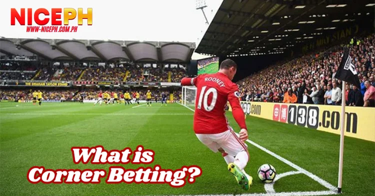 What is Corner Betting?